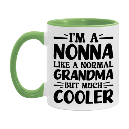 I'm A Nonna Like A Normal Grandma But Much Cooler Mug – Funny Nonna Gift – Grandma Coffee Mug – Gift For Nonna