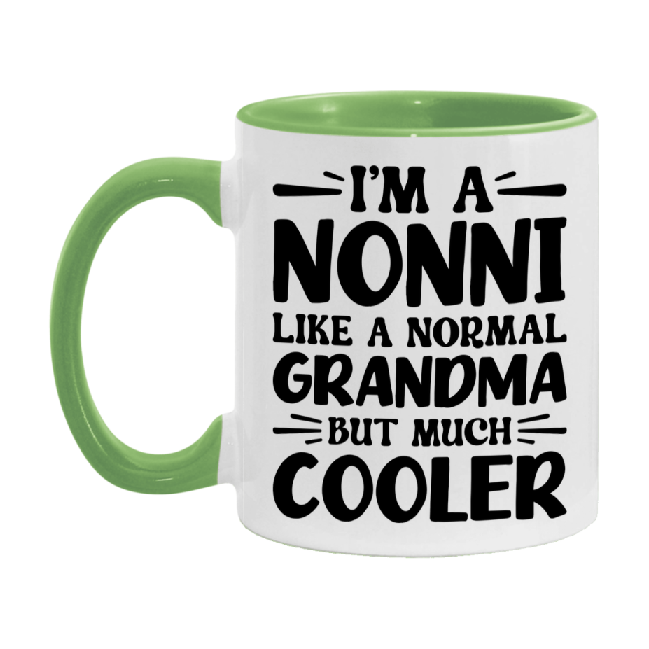I'm A Nonni Like A Normal Grandma But Much Cooler Mug – Funny Nonni Gift – Grandma Coffee Mug – Gift For Nonni