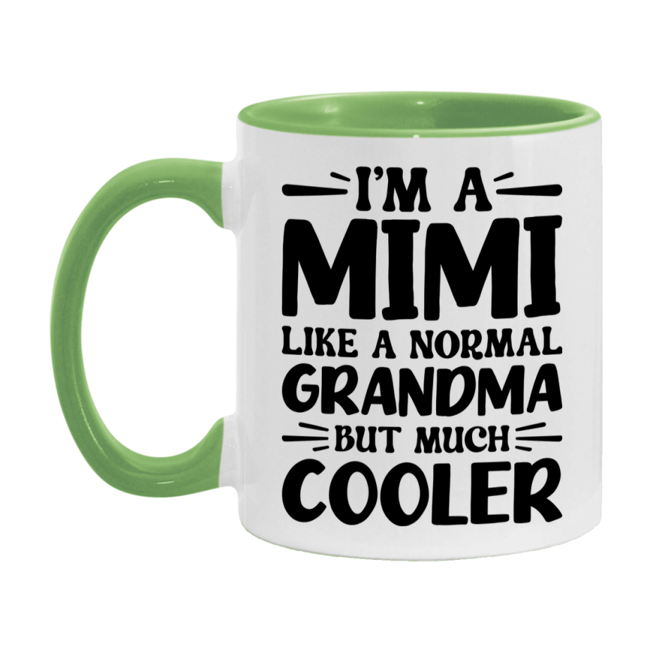 I'm A Mimi Like A Normal Grandma But Much Cooler Mug – Funny Mimi Gift – Grandma Coffee Mug – Gift For Mimi