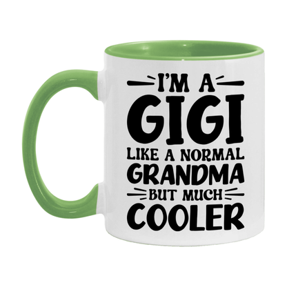 I'm A Gigi Like A Normal Grandma But Much Cooler Mug – Funny Gigi Gift – Grandma Coffee Mug – Gift For Gigi