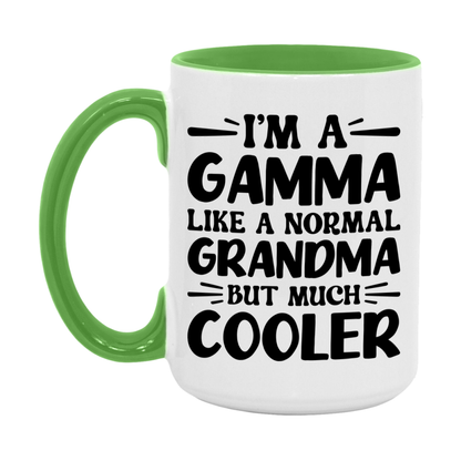 I'm A Gamma Like A Normal Grandma But Much Cooler Mug – Funny Gamma Gift – Grandma Coffee Mug – Gift For Gamma