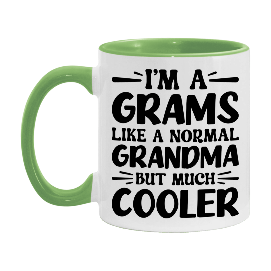 I'm A Grams Like A Normal Grandma But Much Cooler Mug – Funny Grams Gift – Grandma Coffee Mug – Gift For Grams