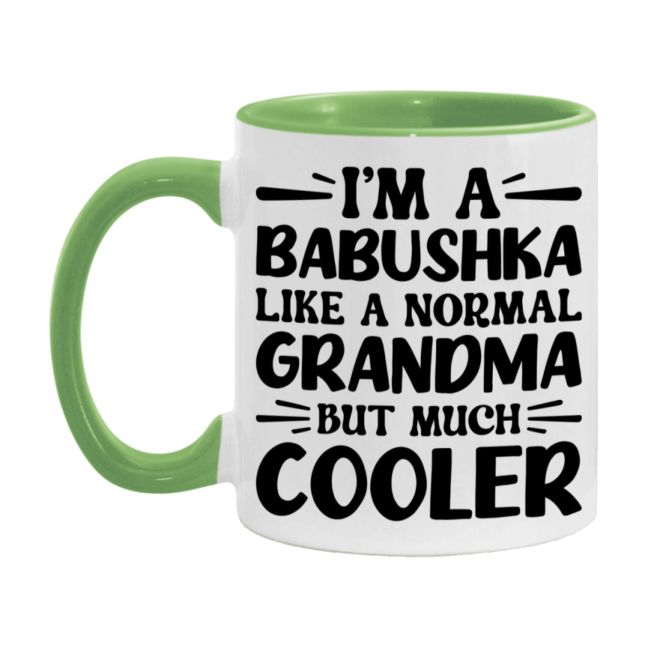 I'm A Babushka Like A Normal Grandma But Much Cooler Mug – Funny Babushka Gift – Grandma Coffee Mug – Gift For Babushka