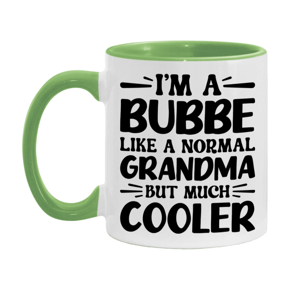 I'm A Bubbe Like A Normal Grandma But Much Cooler Mug – Funny Bubbe Gift – Grandma Coffee Mug – Gift For Bubbe