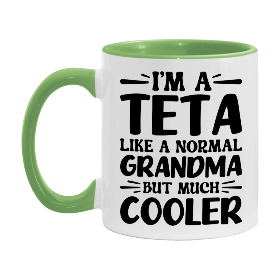 I'm A Teta Like A Normal Grandma But Much Cooler Mug – Funny Teta Gift – Grandma Coffee Mug – Gift For Teta