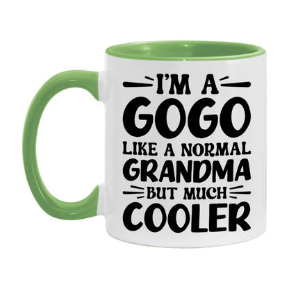 I'm A Gogo Like A Normal Grandma But Much Cooler Mug – Funny Gogo Gift – Grandma Coffee Mug – Gift For Gogo
