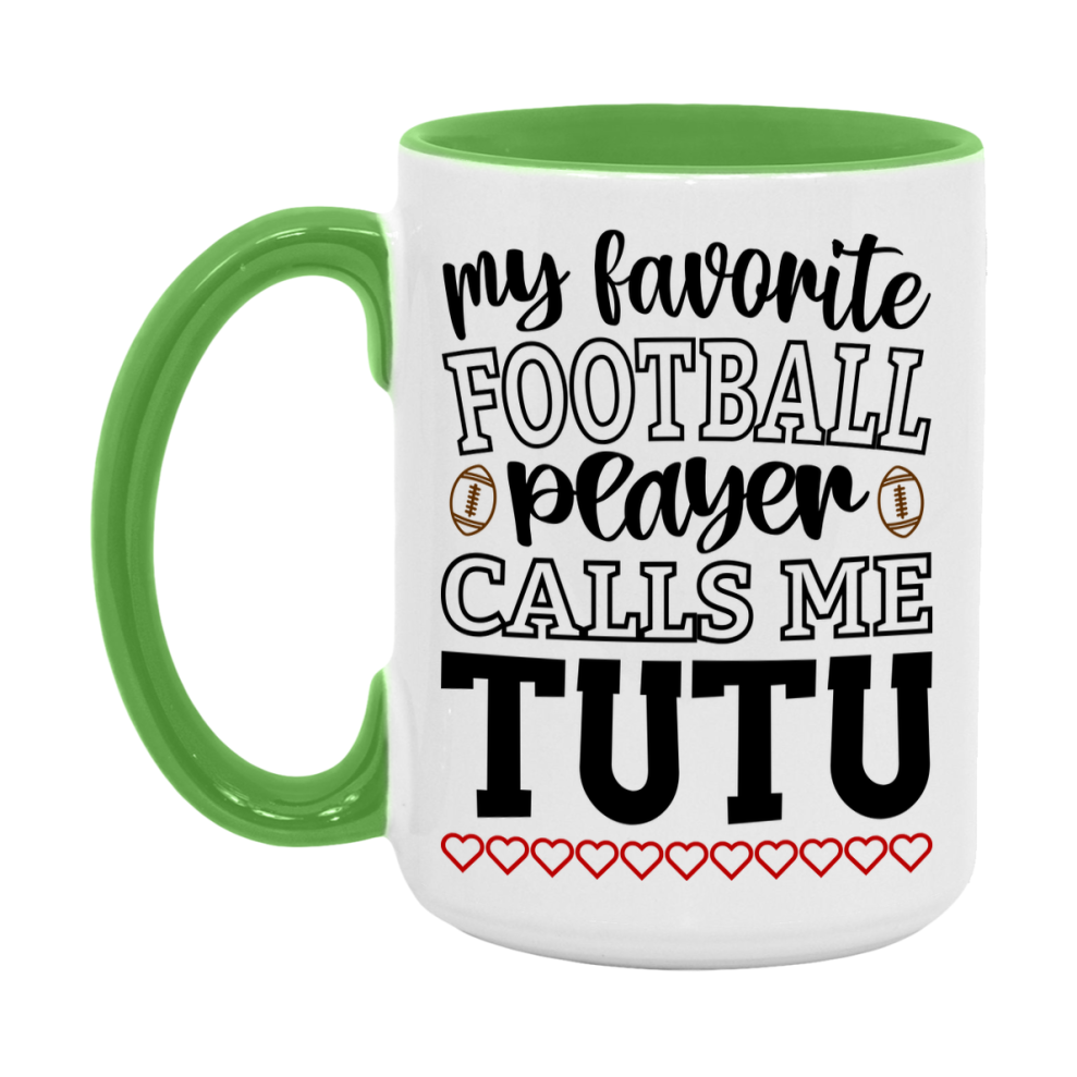 My Favorite Football Player Calls Me Tutu Mug – Funny Football Tutu Gift – Mug For Tutu From Player – Football Season Gift Idea
