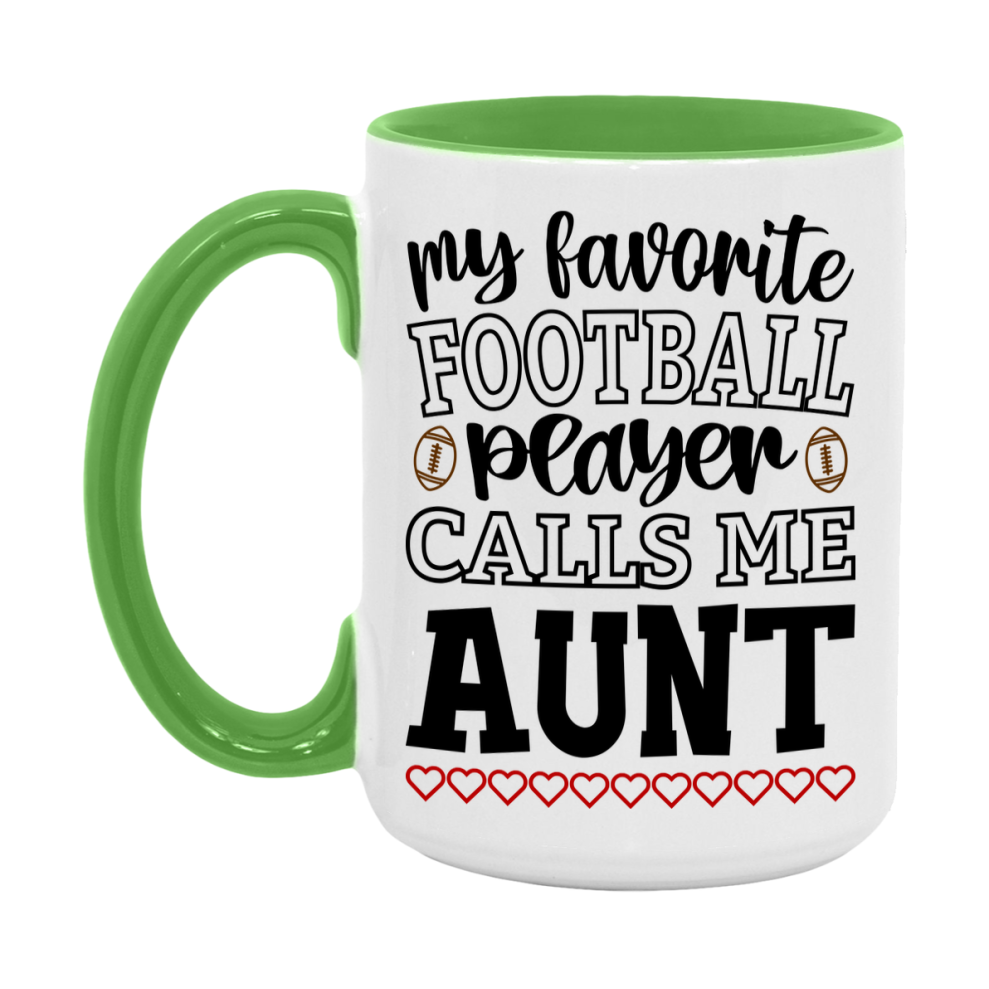 My Favorite Football Player Calls Me Aunt Mug – Funny Football Aunt Gift – Mug For Aunt From Player – Football Season Gift Idea