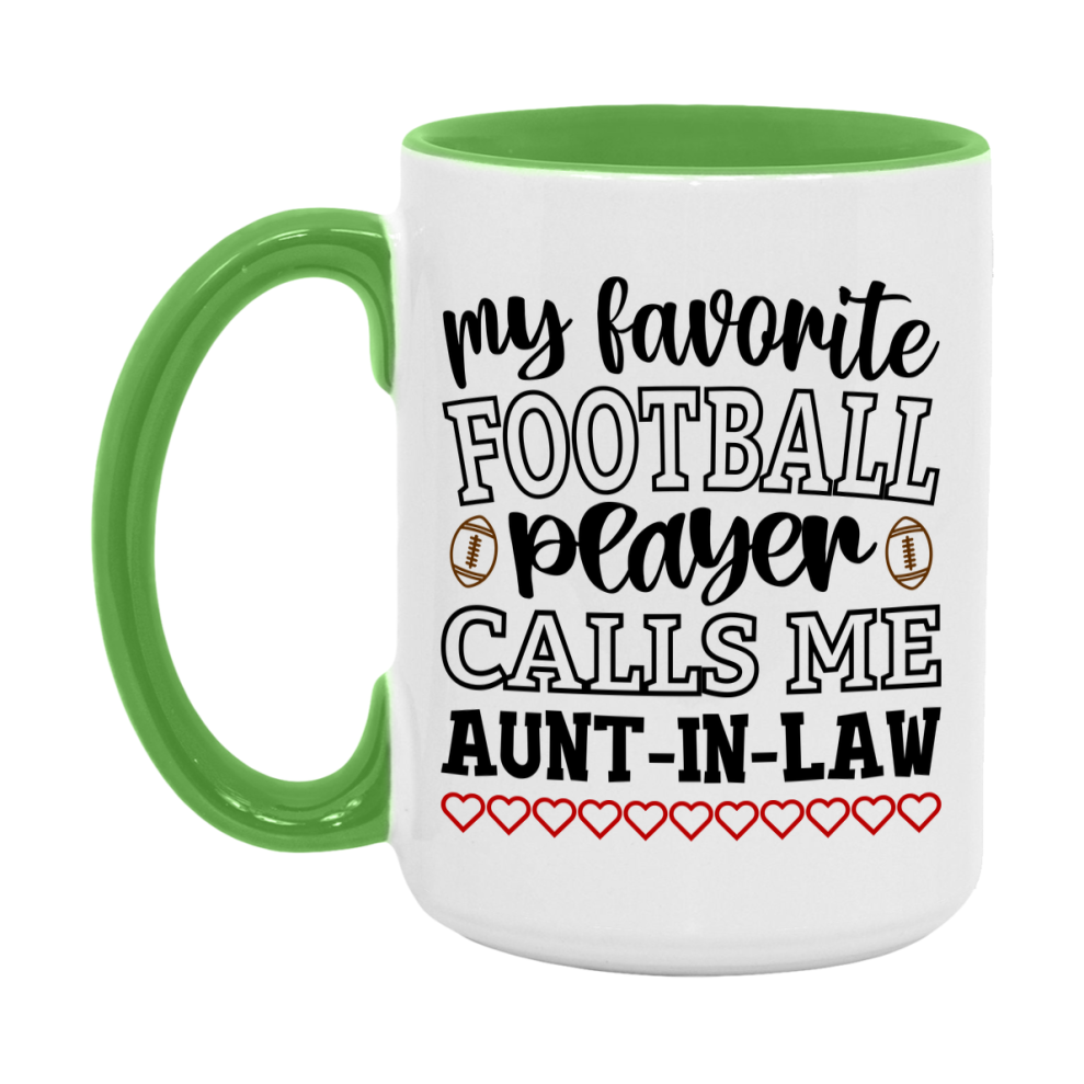 My Favorite Football Player Calls Me Aunt-In-Law Mug – Funny Football Aunt-In-Law Gift – Mug For Aunt-In-Law From Player – Football Season Gift Idea