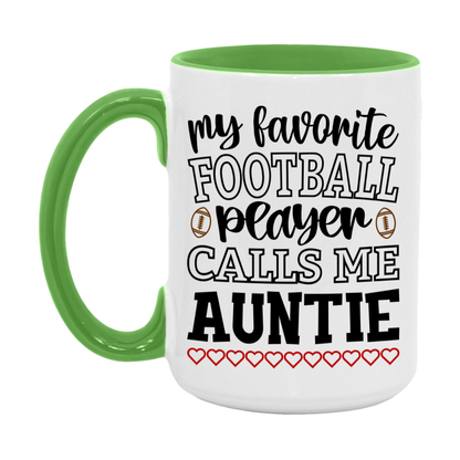 My Favorite Football Player Calls Me Auntie Mug – Funny Football Auntie Gift – Mug For Auntie From Player – Football Season Gift Idea