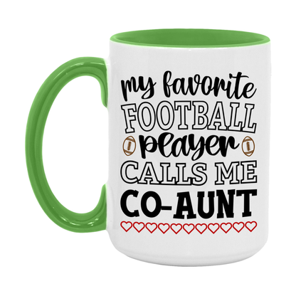 My Favorite Football Player Calls Me Co-Aunt Mug – Funny Football Co-Aunt Gift – Mug For Co-Aunt From Player – Football Season Gift Idea
