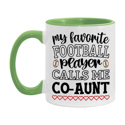 My Favorite Football Player Calls Me Co-Aunt Mug – Funny Football Co-Aunt Gift – Mug For Co-Aunt From Player – Football Season Gift Idea
