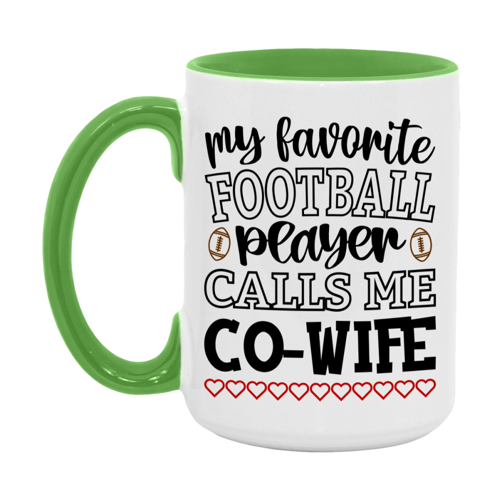 My Favorite Football Player Calls Me Co-Wife Mug – Funny Football Co-Wife Gift – Mug For Co-Wife From Player – Football Season Gift Idea
