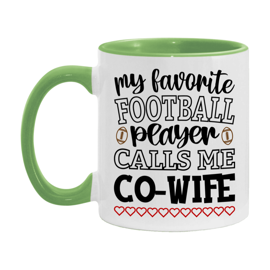 My Favorite Football Player Calls Me Co-Wife Mug – Funny Football Co-Wife Gift – Mug For Co-Wife From Player – Football Season Gift Idea