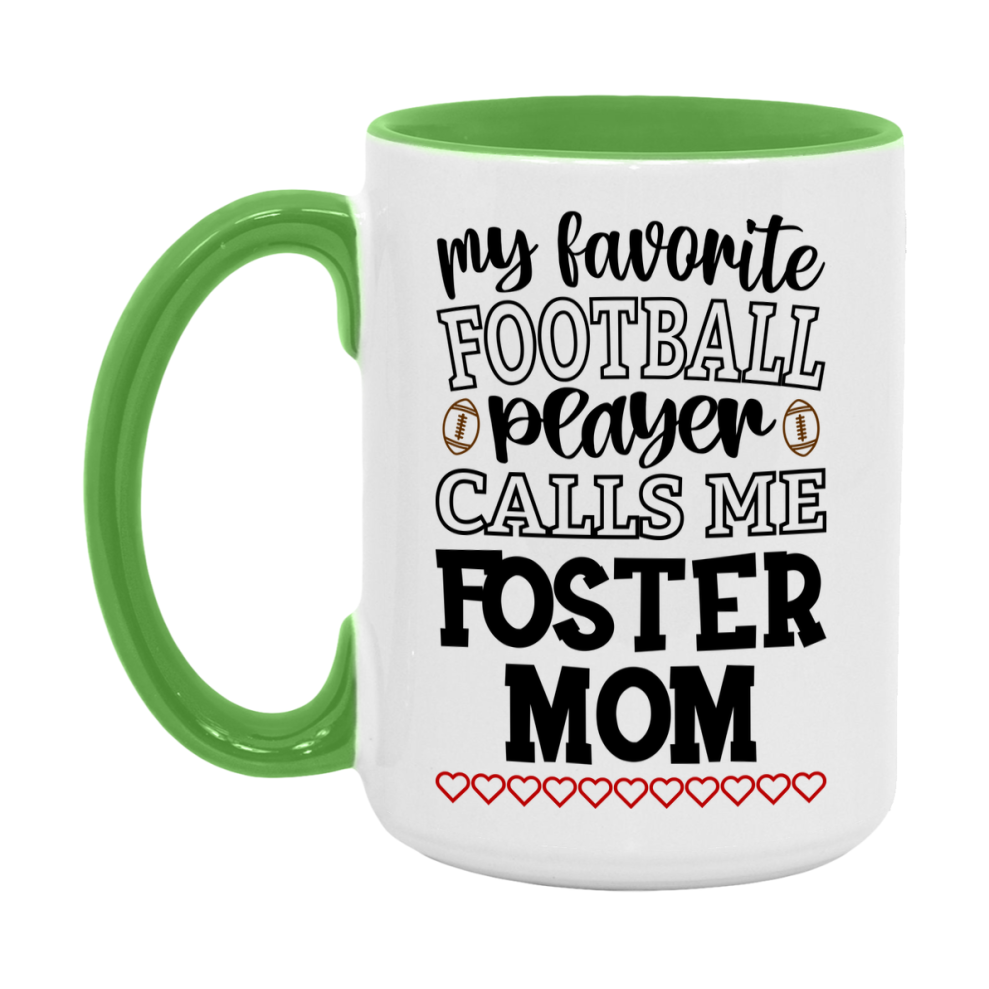 My Favorite Football Player Calls Me Foster Mom Mug – Funny Football Foster Mom Gift – Mug For Foster Mom From Player – Football Season Gift Idea