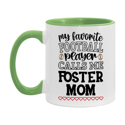 My Favorite Football Player Calls Me Foster Mom Mug – Funny Football Foster Mom Gift – Mug For Foster Mom From Player – Football Season Gift Idea