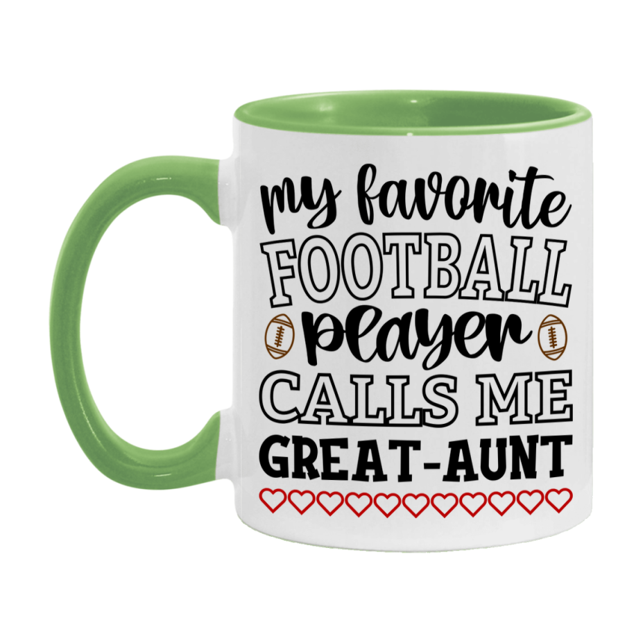 My Favorite Football Player Calls Me Great-Aunt Mug – Funny Football Great-Aunt Gift – Mug For Great-Aunt From Player – Football Season Gift Idea