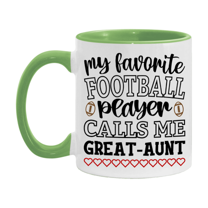 My Favorite Football Player Calls Me Great-Aunt Mug – Funny Football Great-Aunt Gift – Mug For Great-Aunt From Player – Football Season Gift Idea