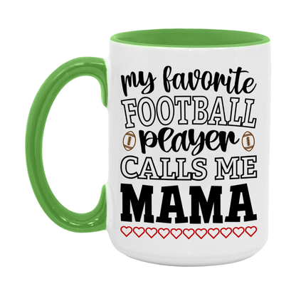 My Favorite Football Player Calls Me Mama Mug – Funny Football Mama Gift – Mug For Mama From Player – Football Season Gift Idea