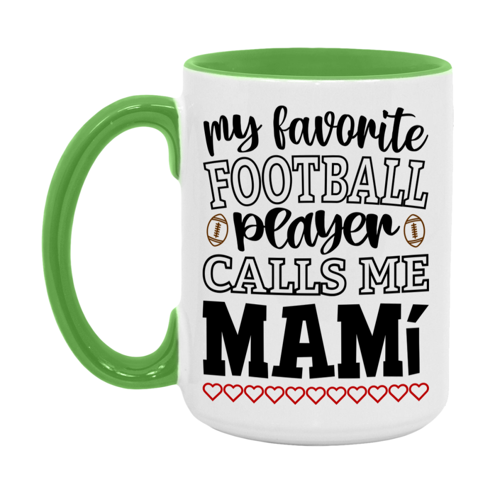 My Favorite Football Player Calls Me Mamí Mug – Funny Football Mamí Gift – Mug For Mamí From Player – Football Season Gift Idea