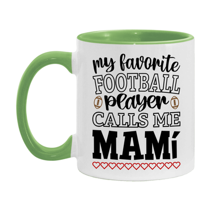 My Favorite Football Player Calls Me Mamí Mug – Funny Football Mamí Gift – Mug For Mamí From Player – Football Season Gift Idea