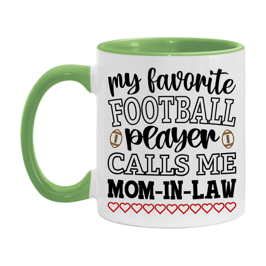 My Favorite Football Player Calls Me Mom-In-Law Mug – Funny Football Mom-In-Law Gift – Mug For Mom-In-Law From Player – Football Season Gift Idea
