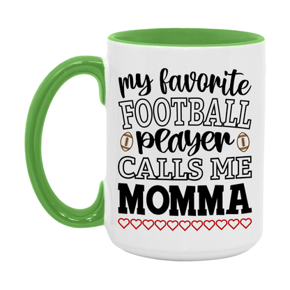 My Favorite Football Player Calls Me Momma Mug – Funny Football Momma Gift – Mug For Momma From Player – Football Season Gift Idea
