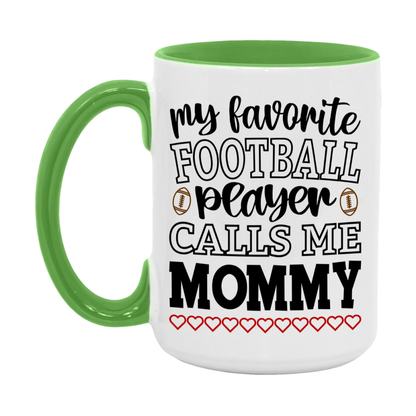 My Favorite Football Player Calls Me Mommy Mug – Funny Football Mommy Gift – Mug For Mommy From Player – Football Season Gift Idea