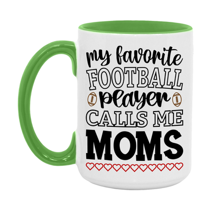 My Favorite Football Player Calls Me Moms Mug – Funny Football Moms Gift – Mug For Moms From Player – Football Season Gift Idea