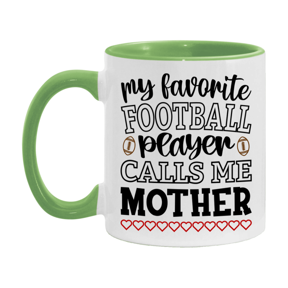 My Favorite Football Player Calls Me Mother Mug – Funny Football Mother Gift – Mug For Mother From Player – Football Season Gift Idea