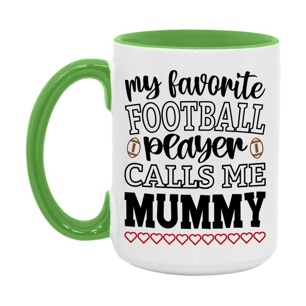 My Favorite Football Player Calls Me Mummy Mug – Funny Football Mummy Gift – Mug For Mummy From Player – Football Season Gift Idea