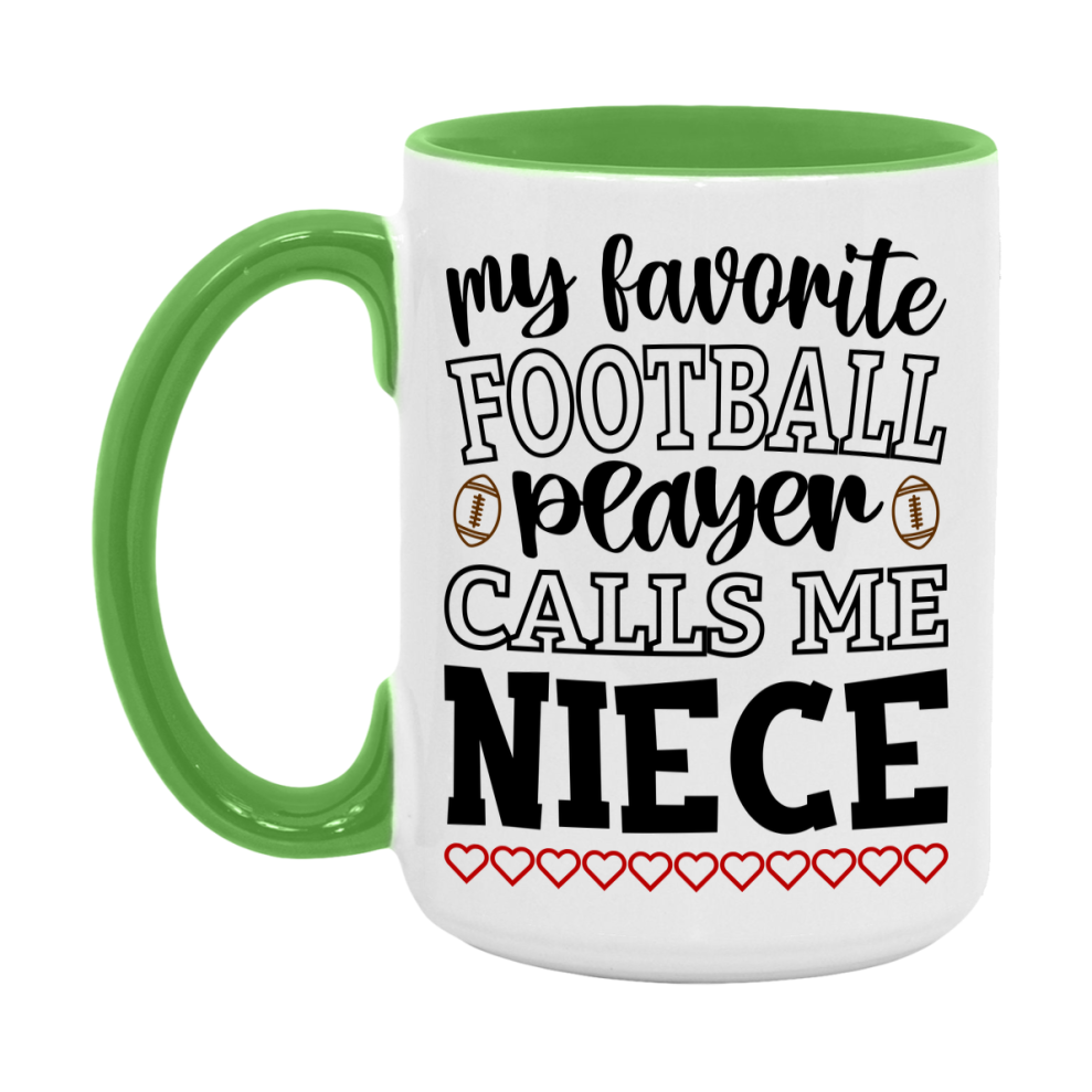 My Favorite Football Player Calls Me Niece Mug – Funny Football Niece Gift – Mug For Niece From Player – Football Season Gift Idea