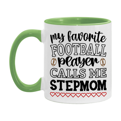My Favorite Football Player Calls Me Stepmom Mug – Funny Football Stepmom Gift – Mug For Stepmom From Player – Football Season Gift Idea