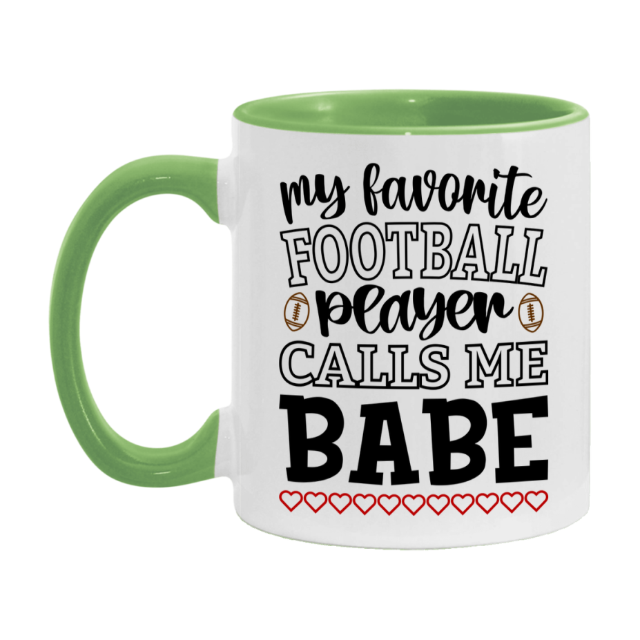 My Favorite Football Player Calls Me Babe Mug – Funny Football Babe Gift – Mug For Babe From Player – Football Season Gift Idea