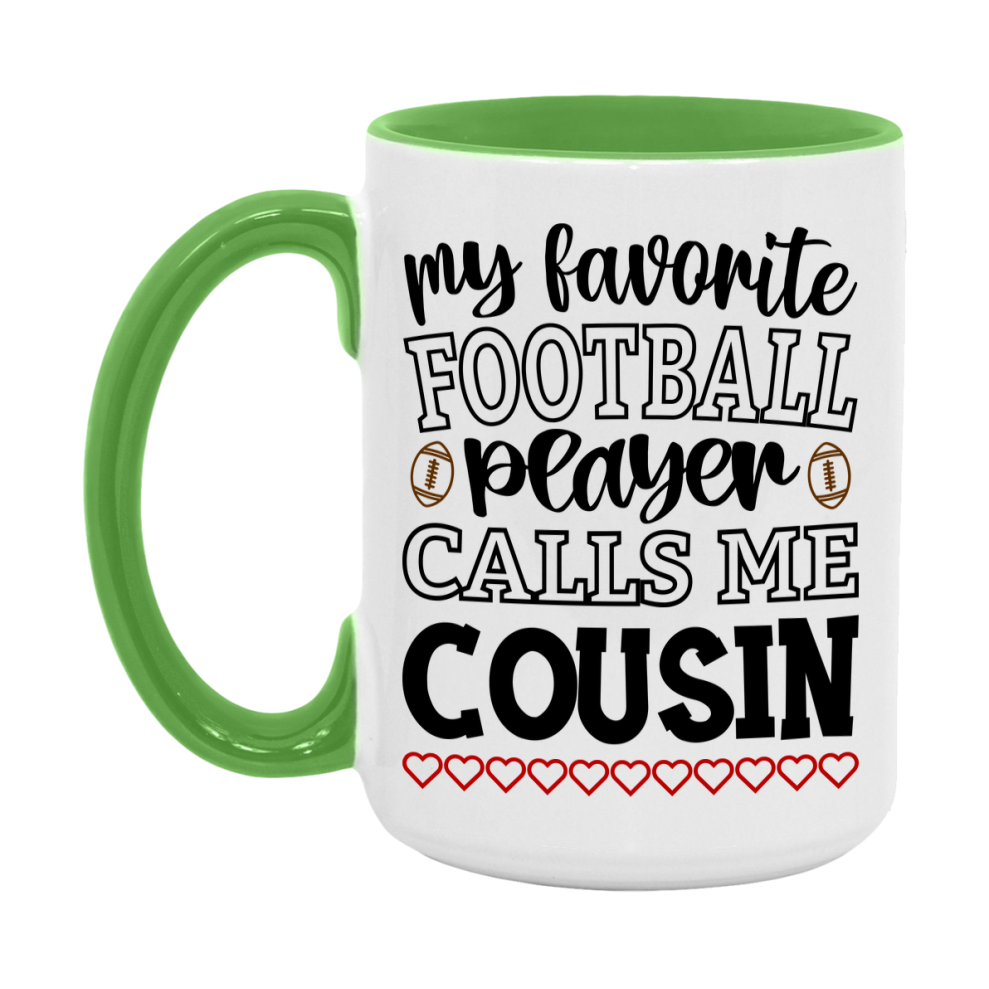 My Favorite Football Player Calls Me Cousin Mug – Funny Football Cousin Gift – Mug For Cousin From Player – Football Season Gift Idea