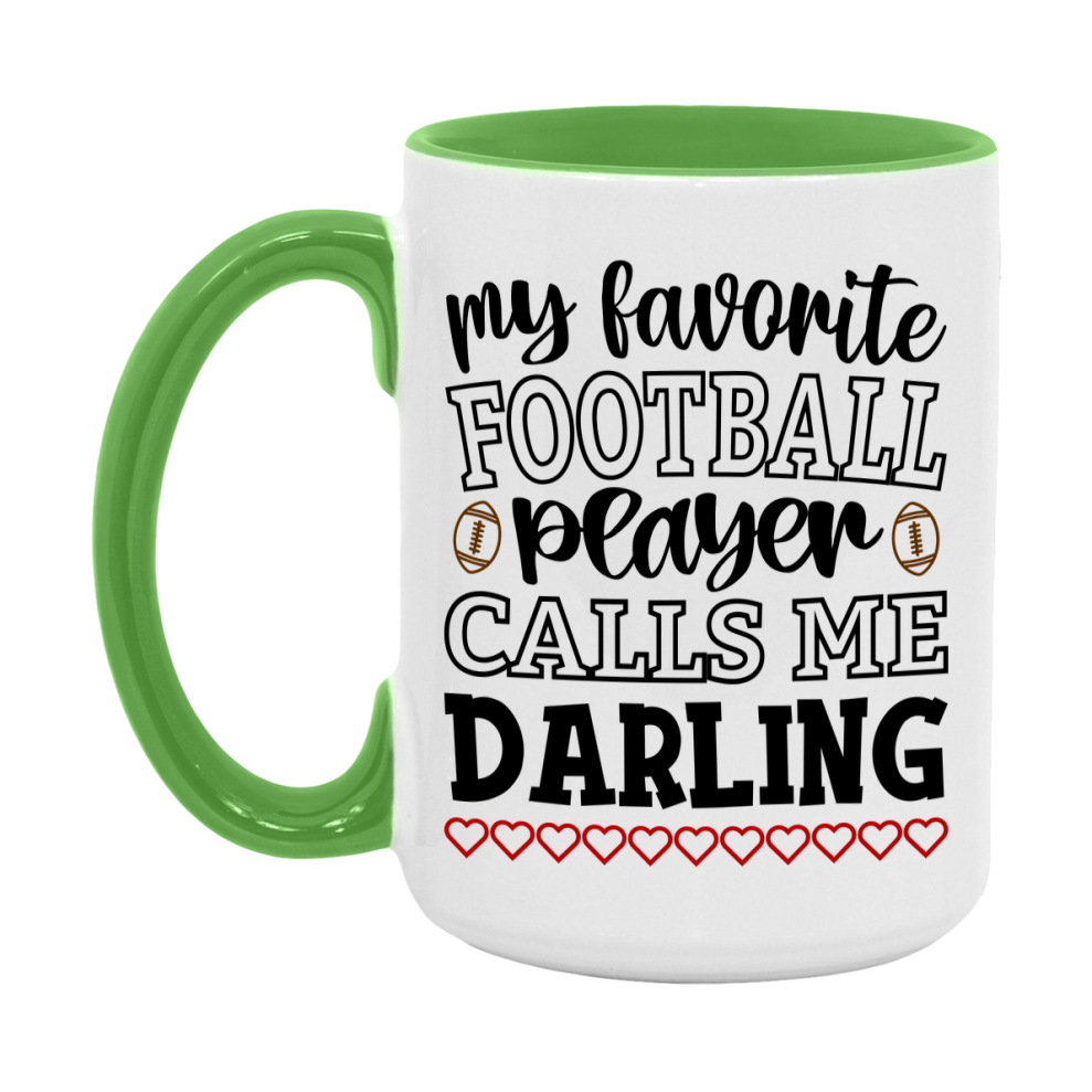 My Favorite Football Player Calls Me Darling Mug – Funny Football Darling Gift – Mug For Darling From Player – Football Season Gift Idea