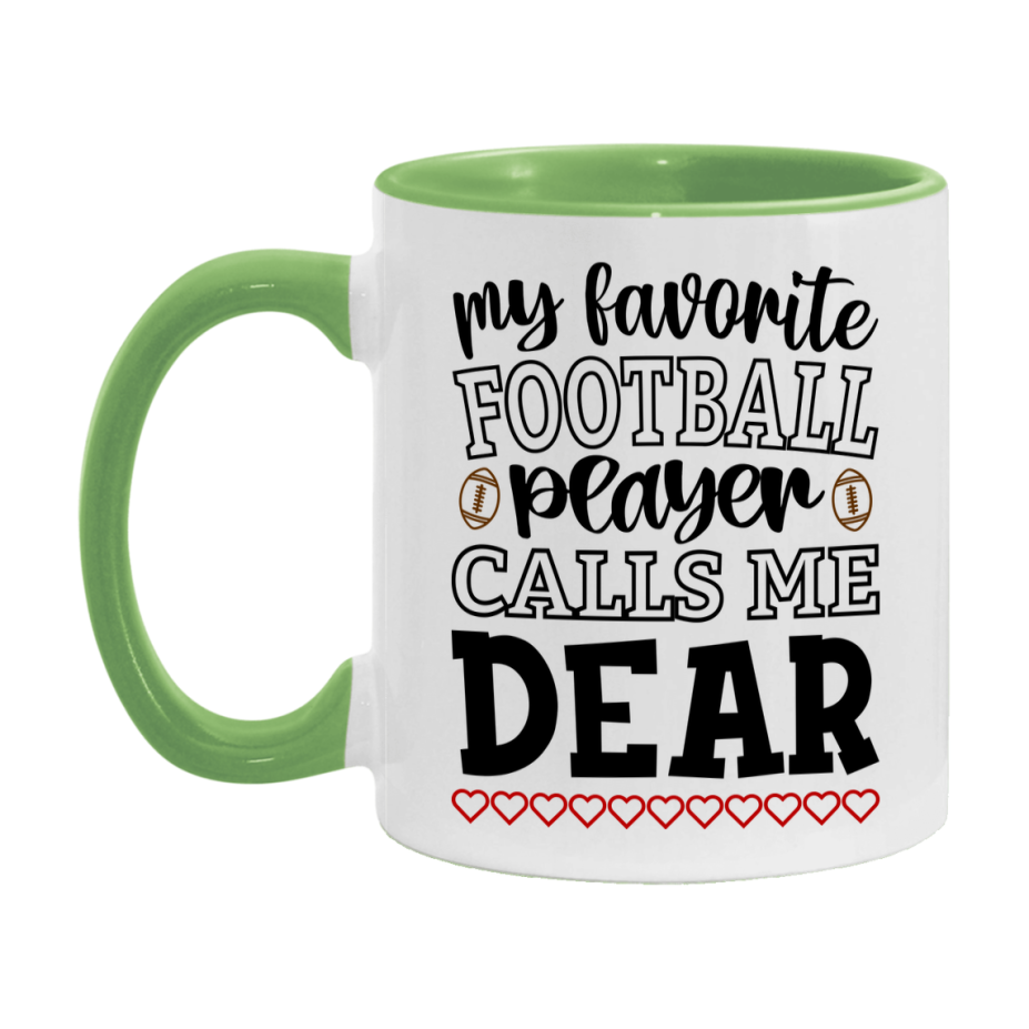 My Favorite Football Player Calls Me Dear Mug – Funny Football Dear Gift – Mug For Dear From Player – Football Season Gift Idea