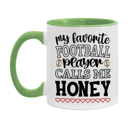 My Favorite Football Player Calls Me Honey Mug – Funny Football Honey Gift – Mug For Honey From Player – Football Season Gift Idea