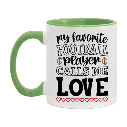 My Favorite Football Player Calls Me Love Mug – Funny Football Love Gift – Mug For Love From Player – Football Season Gift Idea
