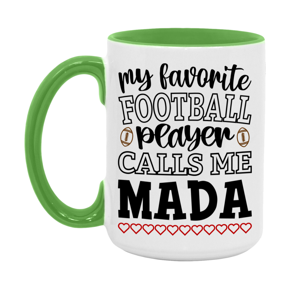 My Favorite Football Player Calls Me Mada Mug – Funny Football Mada Gift – Mug For Mada From Player – Football Season Gift Idea