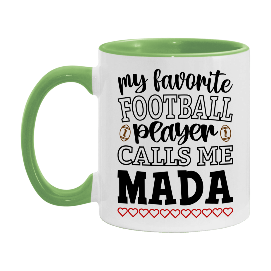 My Favorite Football Player Calls Me Mada Mug – Funny Football Mada Gift – Mug For Mada From Player – Football Season Gift Idea