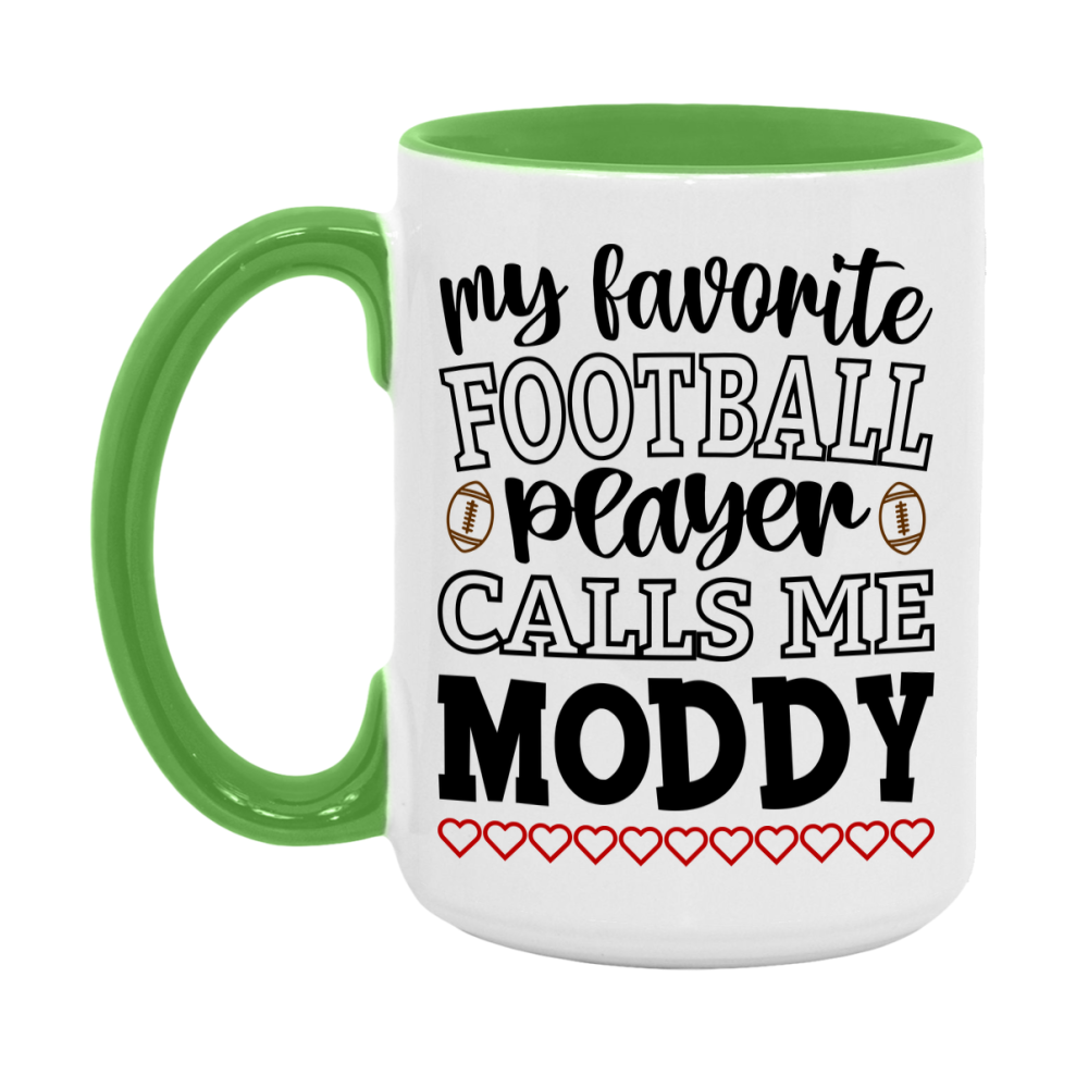 My Favorite Football Player Calls Me Moddy Mug – Funny Football Moddy Gift – Mug For Moddy From Player – Football Season Gift Idea