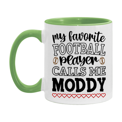 My Favorite Football Player Calls Me Moddy Mug – Funny Football Moddy Gift – Mug For Moddy From Player – Football Season Gift Idea