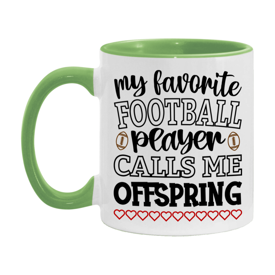 My Favorite Football Player Calls Me Offspring Mug – Funny Football Offspring Gift – Mug For Offspring From Player – Football Season Gift Idea