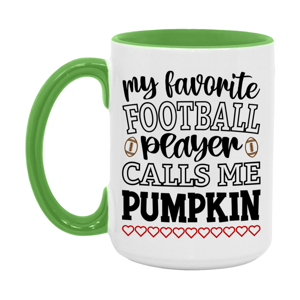 My Favorite Football Player Calls Me Pumpkin Mug – Funny Football Pumpkin Gift – Mug For Pumpkin From Player – Football Season Gift Idea