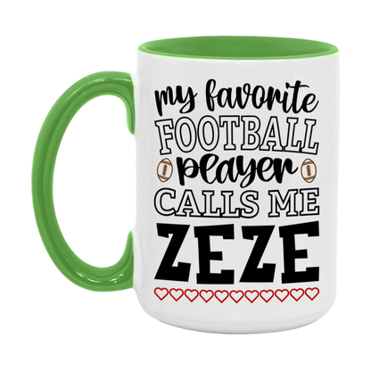 My Favorite Football Player Calls Me Zeze Mug – Funny Football Zeze Gift – Mug For Zeze From Player – Football Season Gift Idea