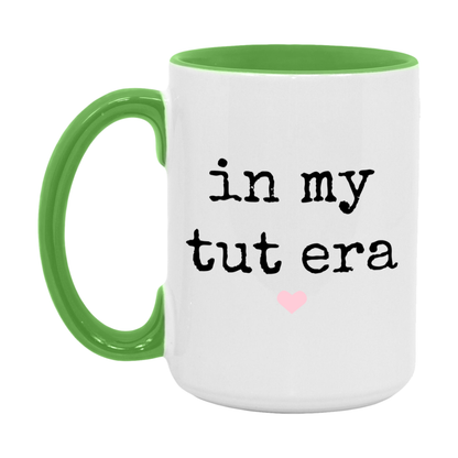 In My Tut Era Coffee Mug – Cute Gift for Tut