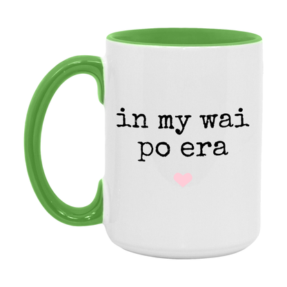 In My Wai Po Era Coffee Mug – Cute Gift for Wai Po
