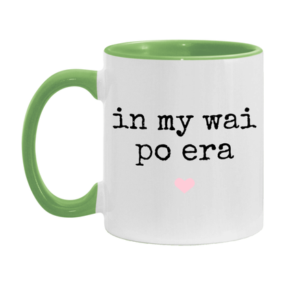 In My Wai Po Era Coffee Mug – Cute Gift for Wai Po
