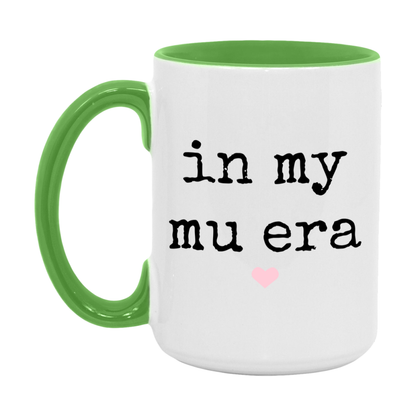 In My Mu Era Coffee Mug – Cute Gift for Mu